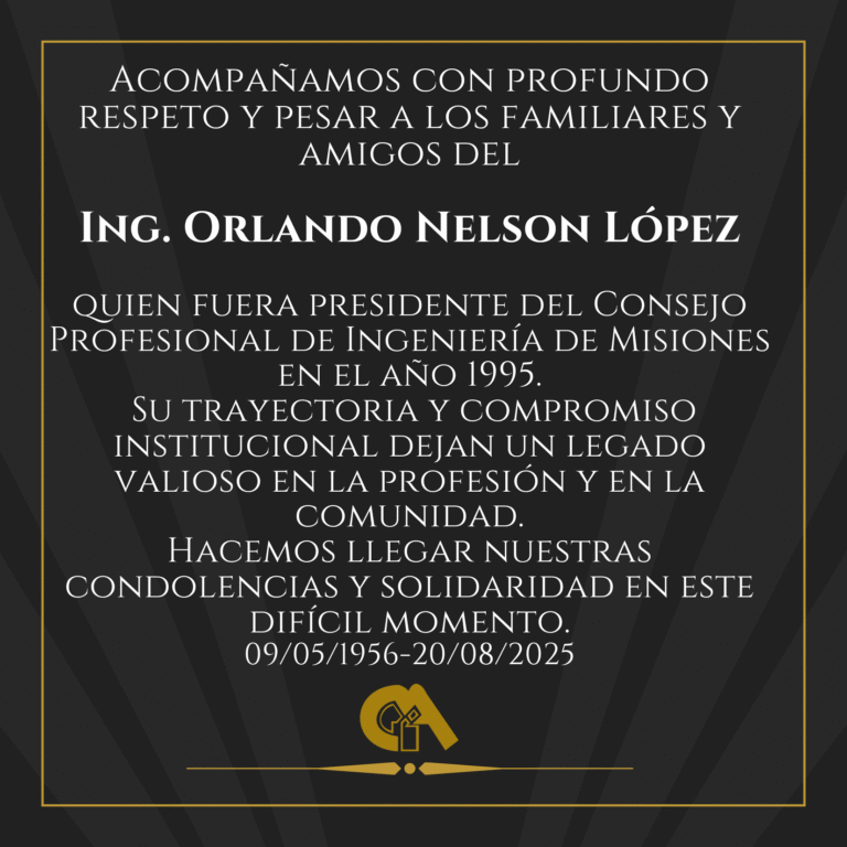 Acompañamos con profundo respeto y pesar a los familiares y amigos del Ing. Orlando Nelson López