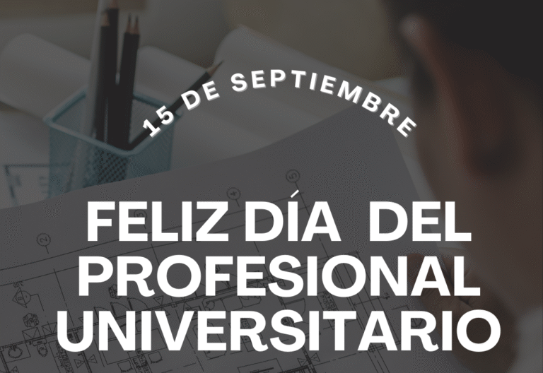 15 de  Septiembre ” día del Profesional Universitario”